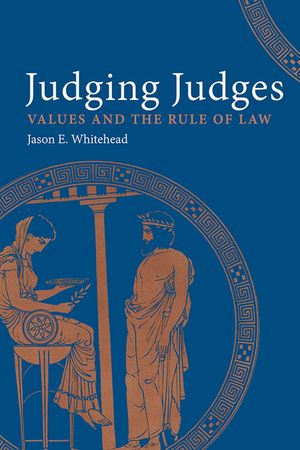 Judging Judges: Values and the Rules of the Law image number 0