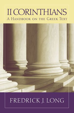2 Corinthians: A Handbook on the Greek Text image number 0