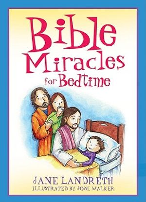 Bible Miracles for Bedtime image number 0