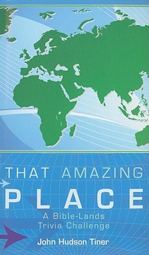 That Amazing Place: A Bible-Lands Trivia Challenge image number 0