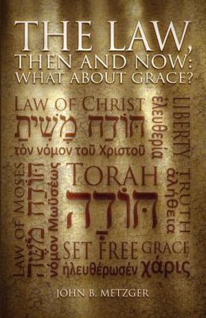 The Law, Then and Now: What About Grace? image number 0