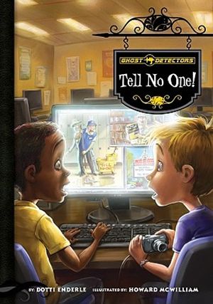 Ghost Detectors Book 3: Tell No One! image number 0