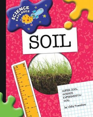 Super Cool Science Experiments: Soil image number 0