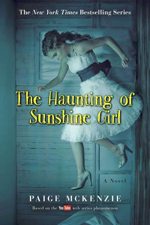 The Haunting of Sunshine Girl: Book One image number 0