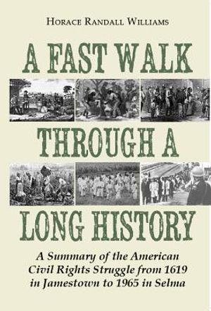 A Fast Walk Through a Long History: A Summary of the American Civil Rights Struggle from 1619 in Jamestown to 1965 in Selma image number 0