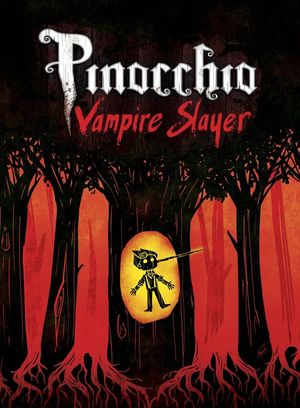 Pinocchio, Vampire Slayer Complete Edition image number 0
