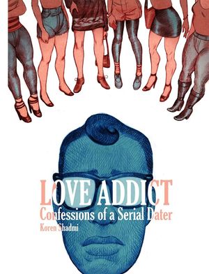 Love Addict: Confessions of a Serial Dater image number 0