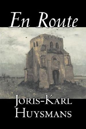 En Route by Joris-Karl Huysmans, Fiction, Classics, Literary, Action & Adventure image number 0