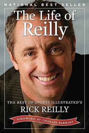 The Life of Reilly: The Best of Sports Illustrated's Rick Reilly image number 0