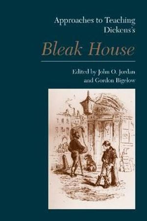 Approaches to Teaching Dickens's Bleak House image number 0