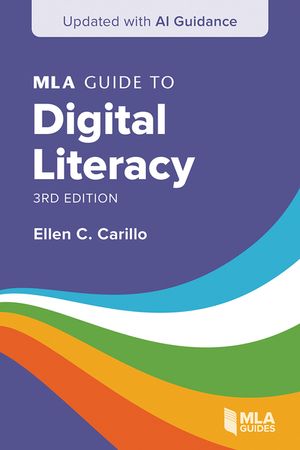 MLA Guide to Digital Literacy (Updated with AI Guidance) image number 0