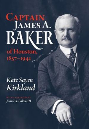 Captain James A. Baker of Houston, 1857-1941 image number 0