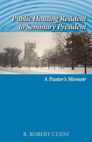 Public Housing Resident to Seminary President: A Pastor's Memoir image number 0