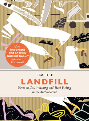 Landfill: Notes on Gull Watching and Trash Picking in the Anthropocene image number 0
