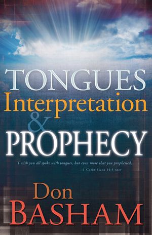 Tongues, Interpretation and Prophecy image number 0
