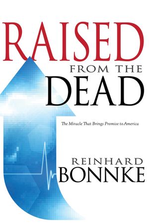 Raised from the Dead: The Miracle That Brings Promise to America image number 0