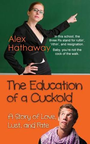 The Education of a Cuckold: A Story of Love, Lust, and Fate image number 0