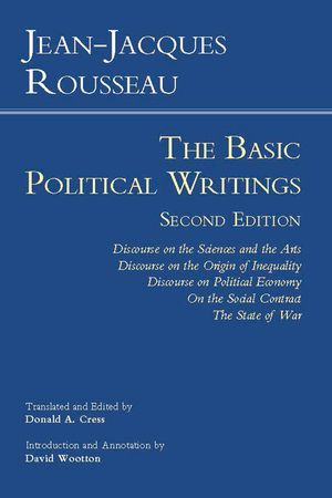 Rousseau: The Basic Political Writings: Discourse on the Sciences and the Arts, Discourse on the Origin of Inequality, Discourse on Political Economy, image number 0
