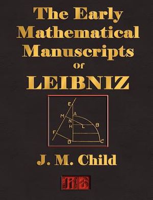 The Early Mathematical Manuscripts of Leibniz - Illustrated image number 0