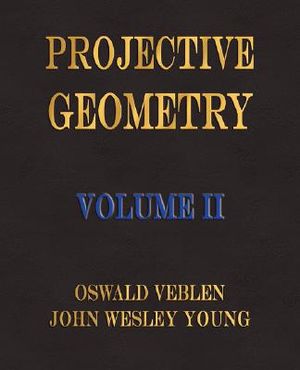 Projective Geometry - Volume II image number 0