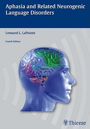 Aphasia and Related Neurogenic Language Disorders image number 0
