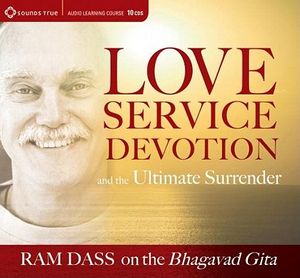 Love, Service, Devotion, and the Ultimate Surrender: Ram Dass on the Bhagavad Gita image number 0