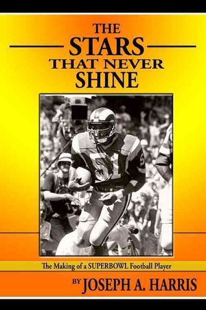 Stars That Never Shine : Making of an NFL Football Player image number 0