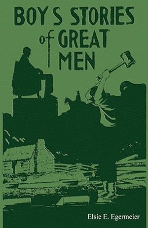 Boy's Stories of Great Men image number 0