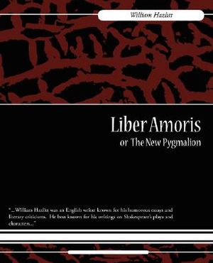 Liber Amoris, Or, the New Pygmalion image number 0
