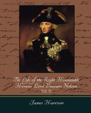 The Life of the Right Honourable Horatio Lord Viscount Nelson, Vol. II (of 2) image number 0