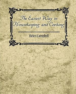 The Easiest Way in Housekeeping and Cooking image number 0