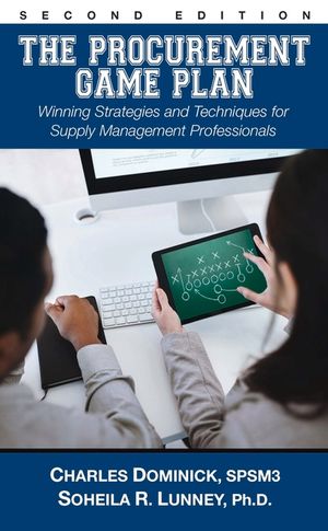 The Procurement Game Plan: Winning Strategies and Techniques for Supply Management Professionals image number 0