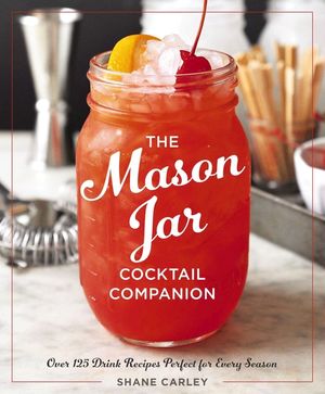The Mason Jar Cocktail Companion image number 0