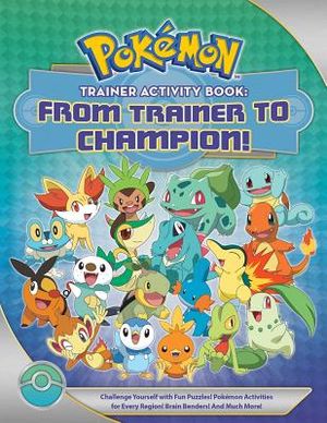 Pok&eacute;mon Trainer Activity Book: From Trainer to Champion! image number 0