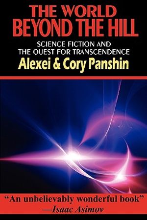 The World Beyond the Hill - Science Fiction and the Quest for Transcendence image number 0