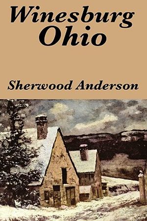 Winesburg, Ohio by Sherwood Anderson image number 0