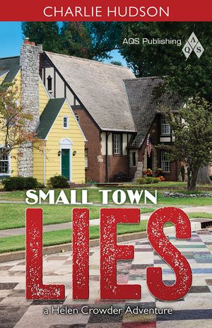 Small Town Lies: A Helen Crowder Adventure image number 0