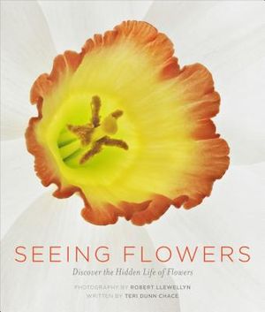 Seeing Flowers: Discover the Hidden Life of Flowers image number 0