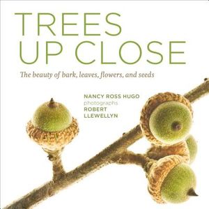Trees Up Close: The Beauty of Their Bark, Leaves, Flowers, and Seeds image number 0