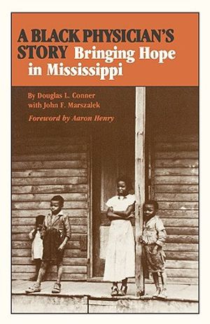 A Black Physician's Story: Bringing Hope in Mississippi image number 0