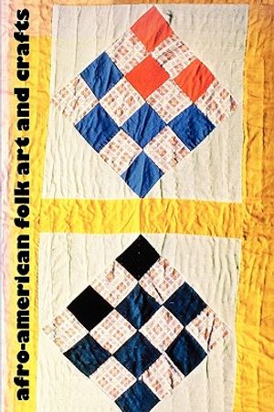 Afro-American Folk Art and Crafts image number 0