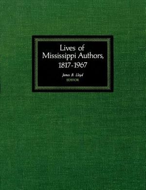 Lives of Mississippi Authors, 1817-1967 image number 0