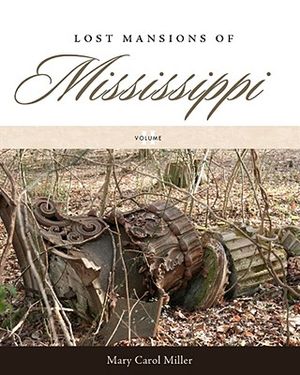 Lost Mansions of Mississippi, Volume II image number 0
