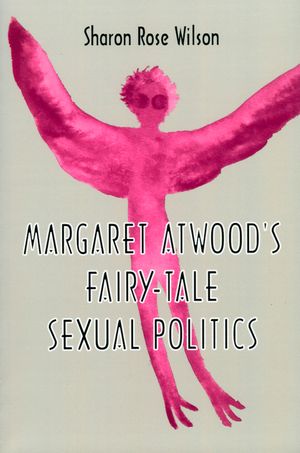Margaret Atwood's Fairy-Tale Sexual Politics image number 0