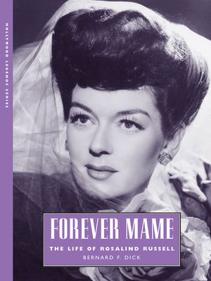 Forever Mame: The Life of Rosalind Russell image number 0