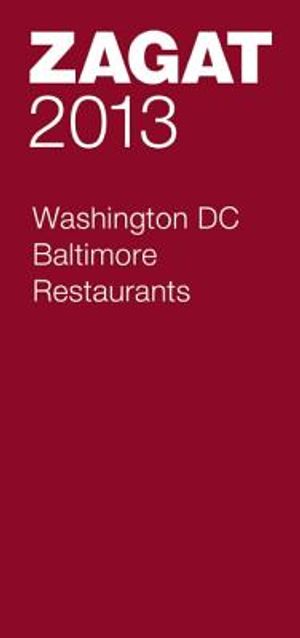 Zagat Washington, DC/Baltimore Restaurants image number 0
