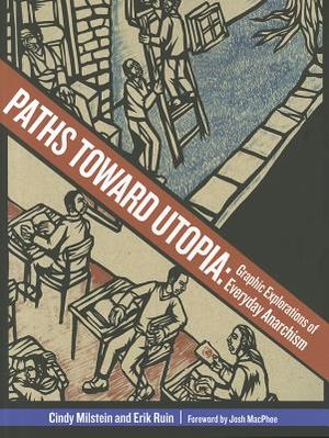 Paths Toward Utopia: Graphic Explorations of Everyday Anarchism image number 0