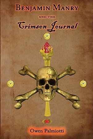 Benjamin Manry and the Crimson Journal: Book Two of the Adventures of Benjamin Manry image number 0