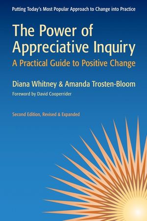 The Power of Appreciative Inquiry: A Practical Guide to Positive Change image number 0