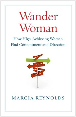 Wander Woman: How High-Achieving Women Find Contentment and Direction image number 0